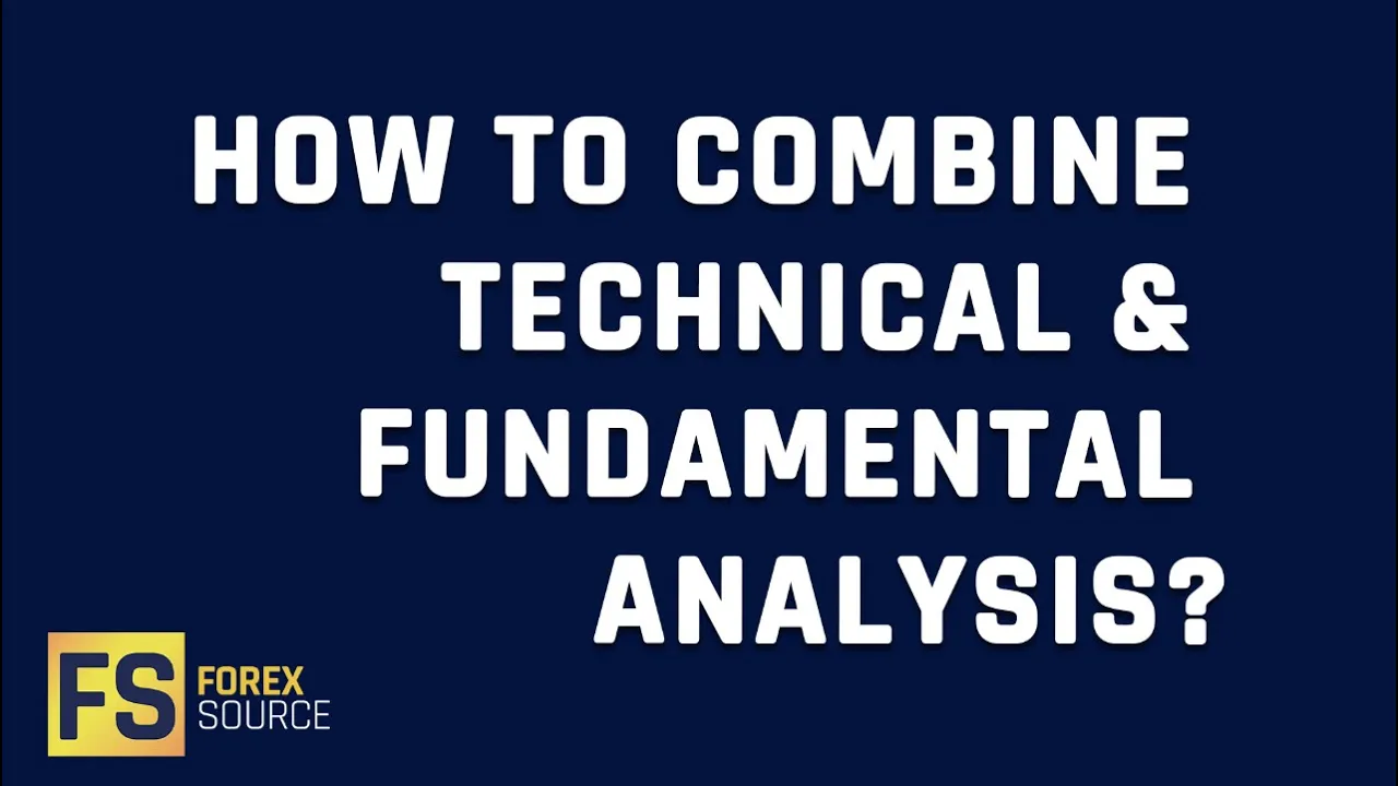How To Combine Technical & Fundamental Analysis?