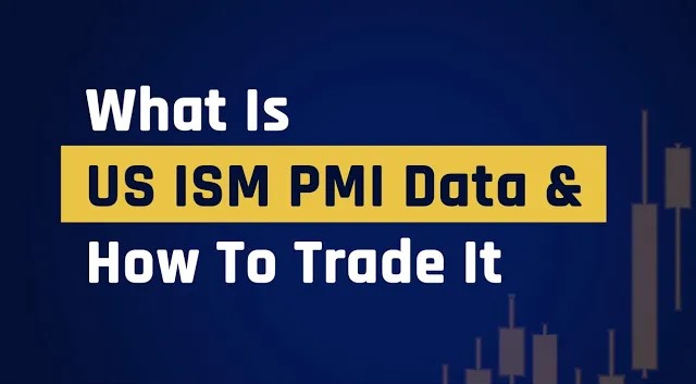 Financial Source What Is US ISM PMI Data How To Trade It 