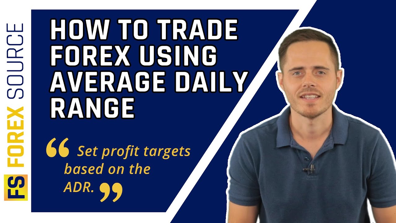How to trade Forex Using Average Daily Range