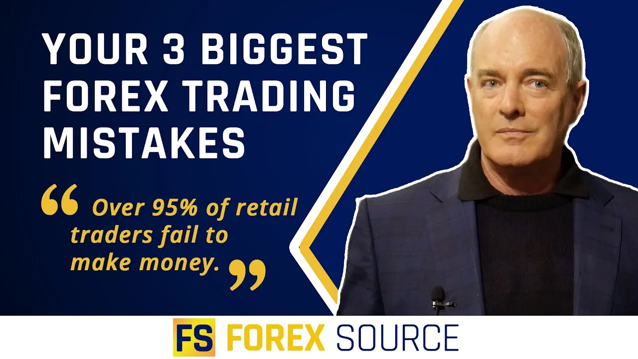 Your 3 Biggest Forex Trading Mistakes
