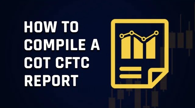 How To Compile And Use A COT CFTC Report For Trading