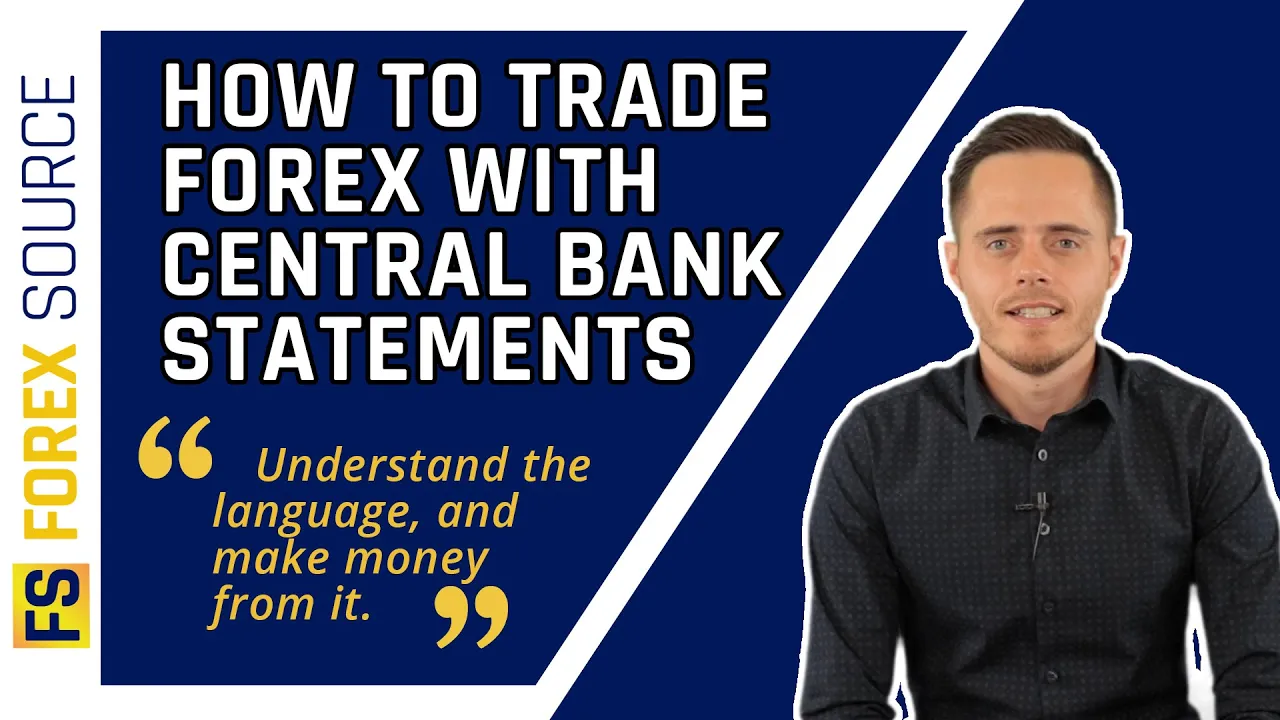How to Trade Forex with Central Bank statements