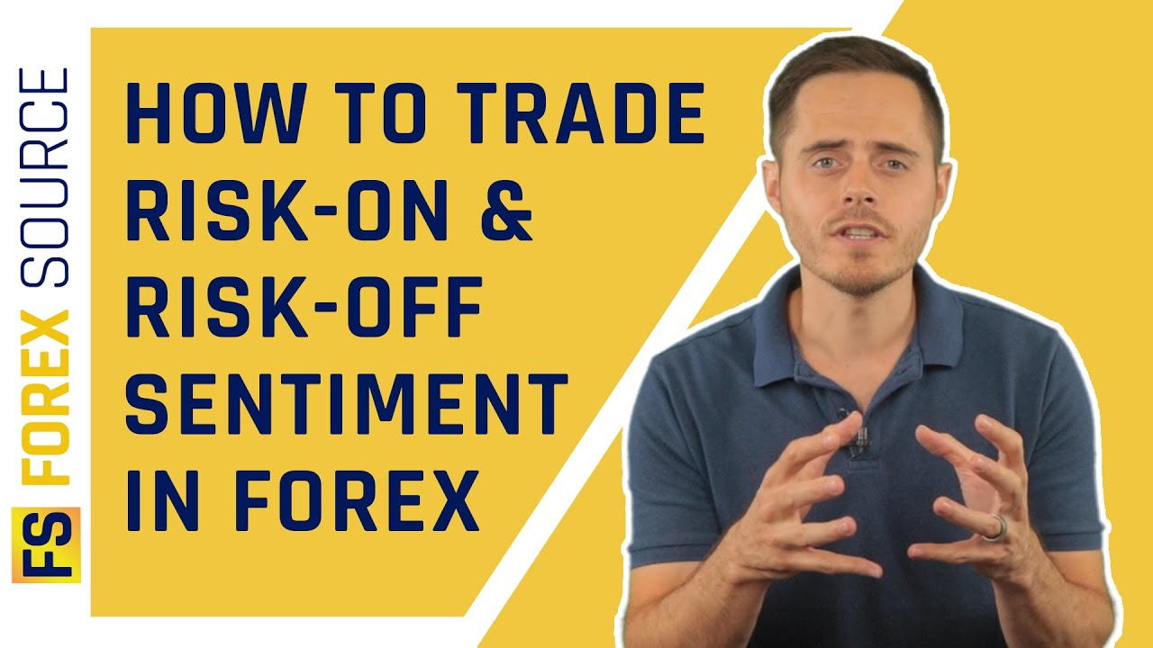 Trade Example: How To Trade Risk On & Risk Off Sentiment In Forex