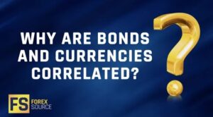 Why Are Bonds And Currencies Correlated?