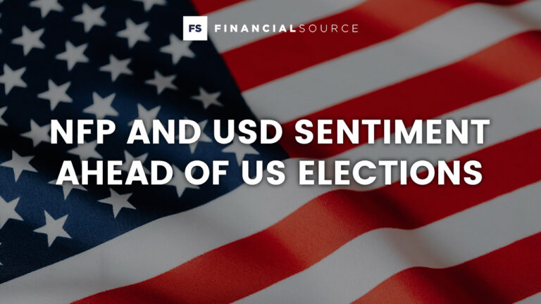 NFP and USD Sentiment Ahead of US Elections