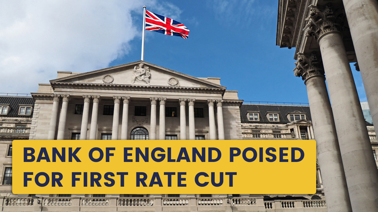 Bank of England Poised for First Rate Cut Market Implications